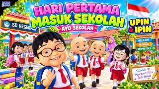 Lagu Hari Pertama Masuk Sekolah Lagu Wajib Siswa  ( Versi UPIN IPIN Viral )
