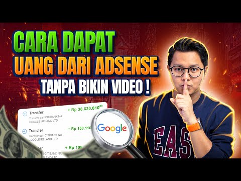 Cara Dapat Uang Dari Google Adsense Tanpa Bikin Video ! Cara Menghasilkan Uang Dari Internet