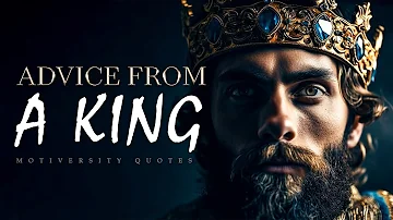 Advice from an Old King before you Ascend the Throne