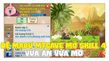 Ngọc Rồng Online - Đã Đến Lúc Mở Skill 4 Cho Đệ MaBư Vừa Ăn Vừa Mở !