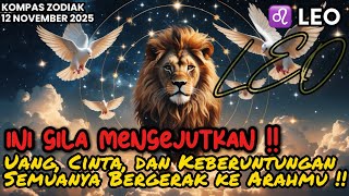 LEO♌️INI GILA MENGEJUTKAN‼️UANG CINTA DAN PERUNTUNGAN SEMUANYA BERGERAK KE ARAHMU‼️KOMPAS ZODIAK