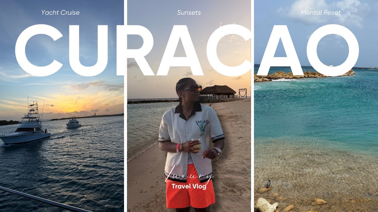 CURAÇAO TRAVEL VLOG 🇨🇼 | MENTAL RESET AESTHETIC BEACHES, YACHT CRUISE, & LUXURY ROOFTOPS!