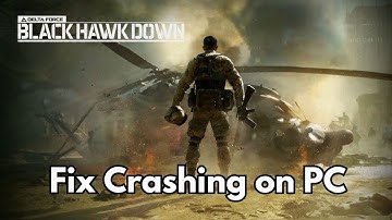 How To Fix Delta Force - Black Hawk Down Crashing at Startup or Crashes Error On PC