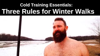 Cold Training Essentials: Three Rules for Winter Walks