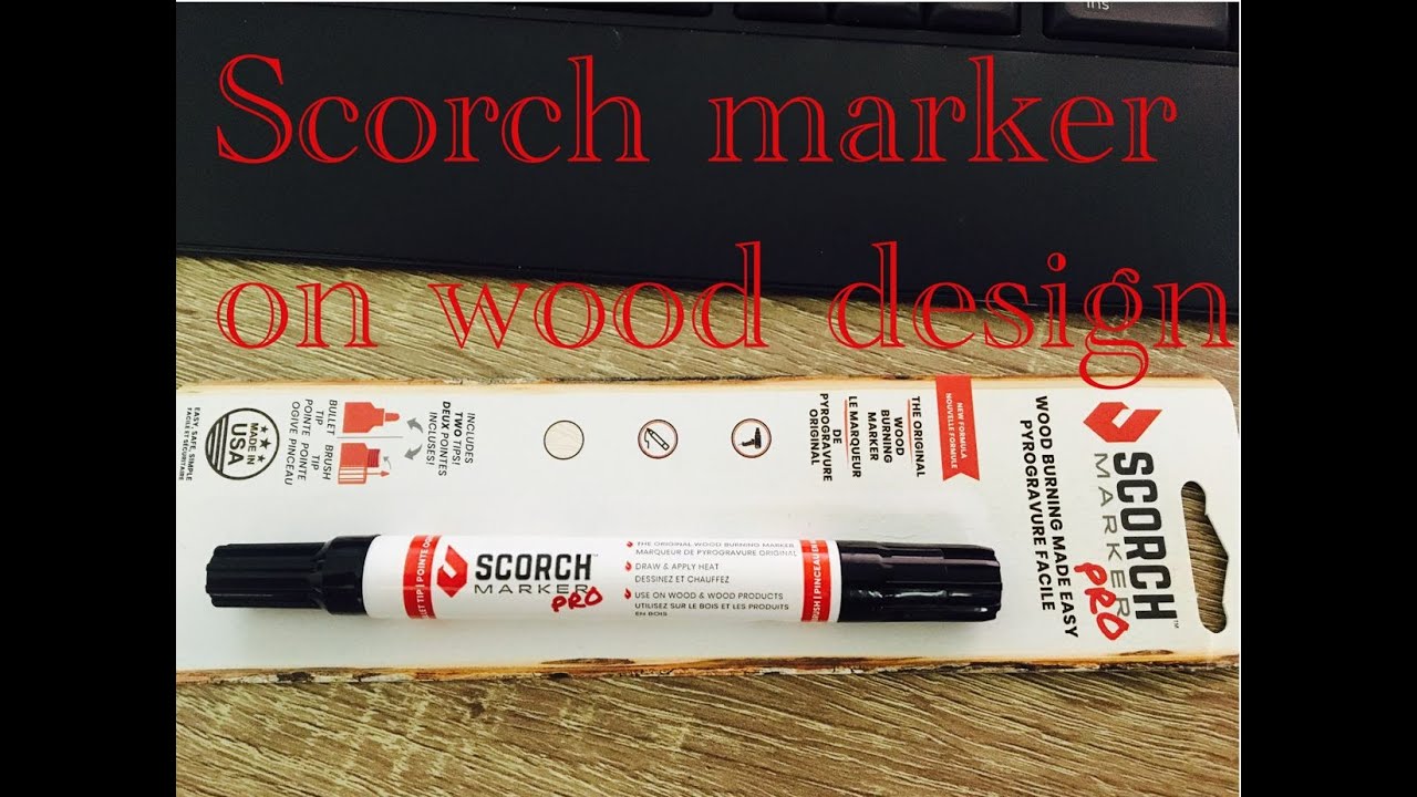 Scorch Marker Wood Burning Marker Tips for Beginners YouTube