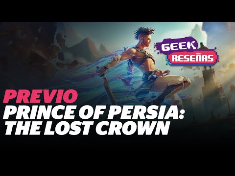 ¿Un gran regreso a lo clásico? Primeras impresiones de Prince of Persia: The Lost Crown