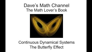The Math Lover's Book, Continuous Dynamical Systems: The Butterfly Effect