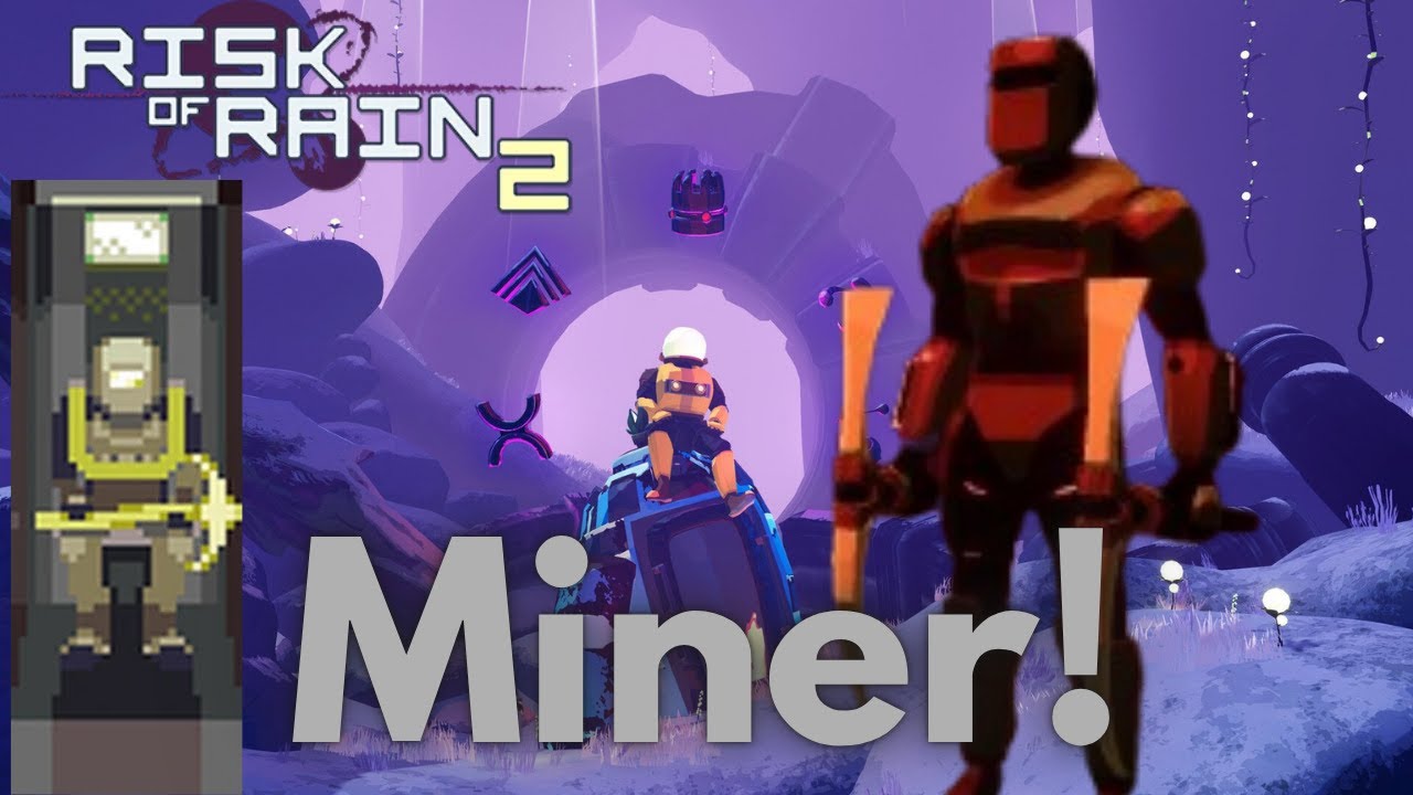 Miner is Back in Risk of Rain 2!