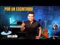 "Por un escritorio" #reflexión