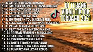 Dj Tebang Viral Di Tik Tok Full Album Full Bass Glerr