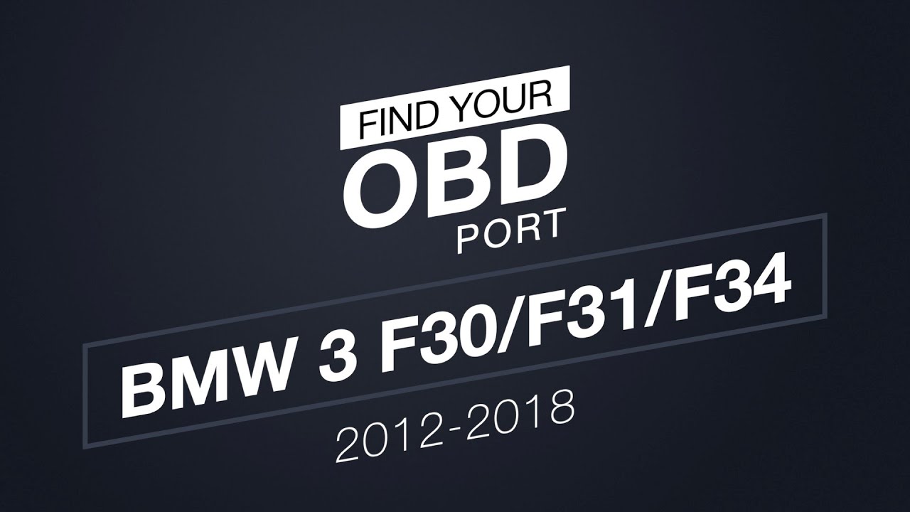 Where is the OBD2 port in my BMW 3 F30/F31/F34 (2012-2018) - YouTube