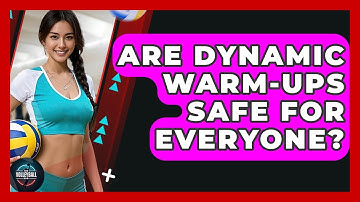 Are Dynamic Warm-Ups Safe For Everyone? - The Volleyball Hub