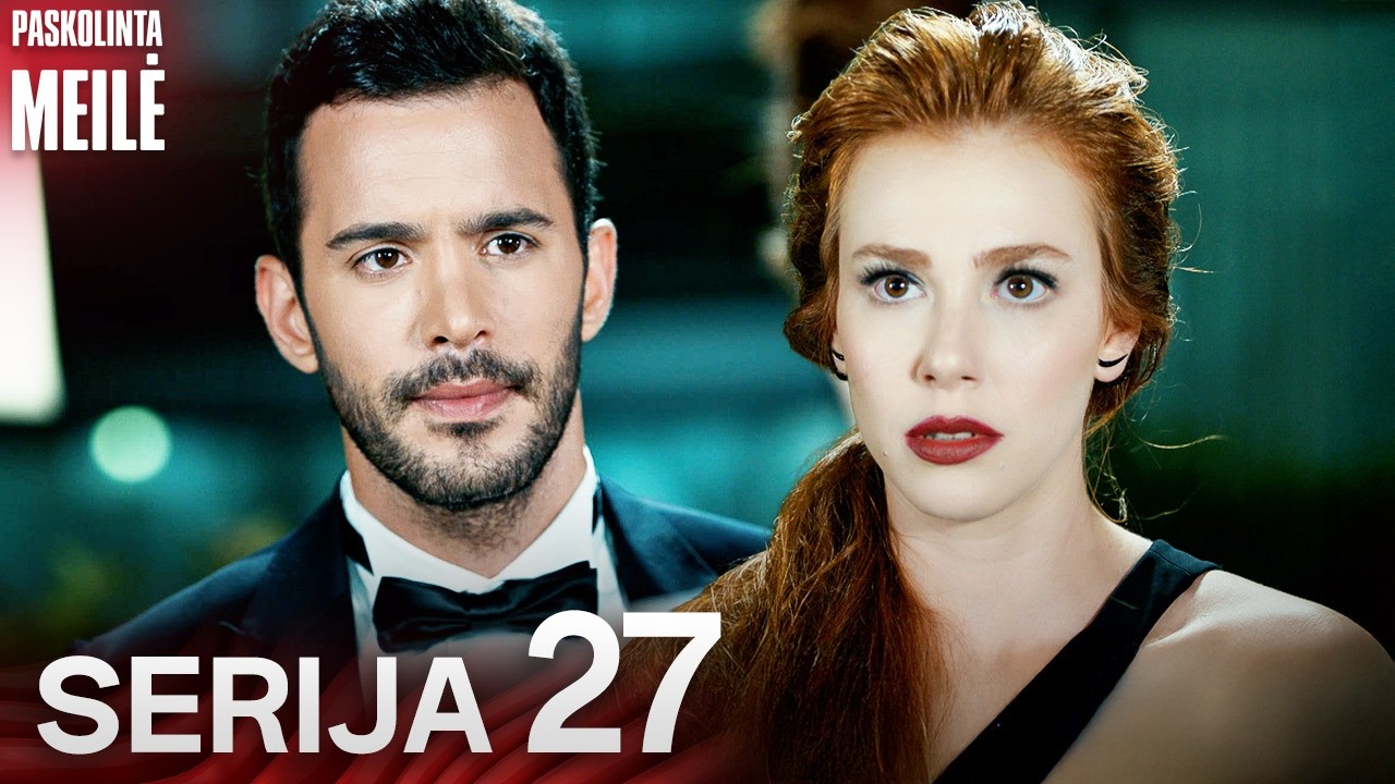 Paskolinta Meilė - Serija 27 | Kiralık Aşk Lithuanian - Populiariausi Turkų Serialai