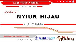 NYIUR HIJAU Lirik - Lagu Wajib Nasional Ciptaan Maladi  - Durasi: 3:54. 
