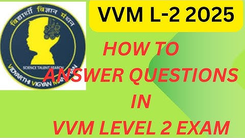 How to answer the questions in VVM level 2 exam and the question types #vvm2025 #howto #level2exam