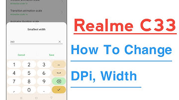 Realme C33 How To Change DPi, Width