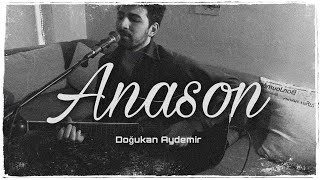 Doğukan Aydemir - Anason (zakkumcover) Resimi