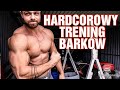 HARDCOROWY TRENING BARKÓW / POMPA I OGROMNA SIŁA