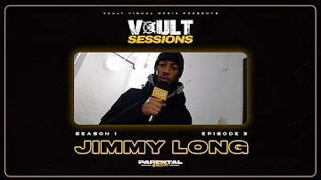 Jimmy Long - Vault Sessions [S1:EP.3] | @VaultVisualMedia