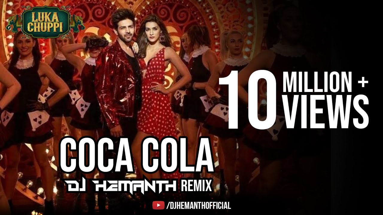 Luka Chuppi COCA COLA  Remix  DJ HEMANTH REMIX  Kartik AKriti S  Neha Kakkar Tony Kakkar