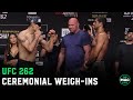 UFC 262: Oliveira vs. Chandler Ceremonial Weigh-Ins