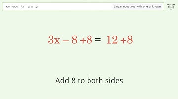 Linear equation with one unknown: Solve 3x-8=12 step-by-step solution
