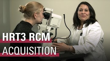 Image Acquisition | HRT3 RCM