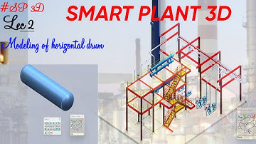 SP3D| MODELING HORIZONTAL DRUM | PART 1| LEC 2  #piping #design