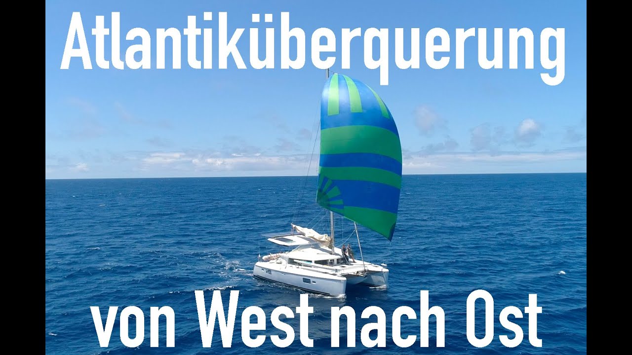 Atlantiküberquerung von West nach Ost