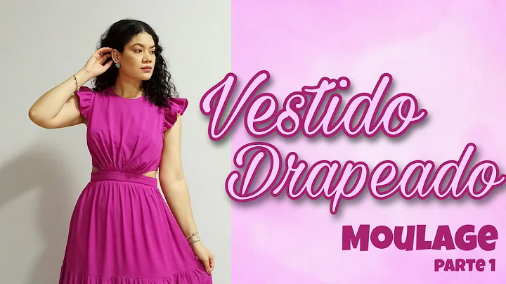 Parte 1/3 | Vestido Drapeado| Nvel Intermedirio| A...