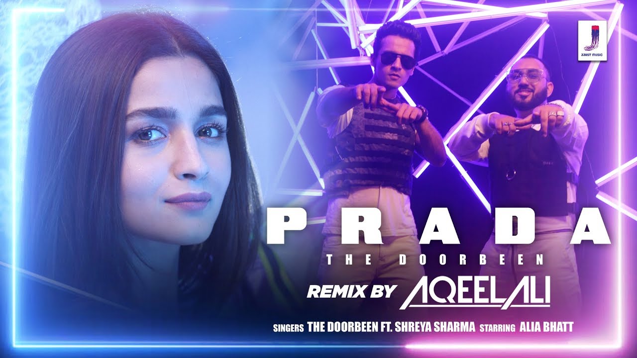 Prada   Official Dance Remix   DJ Aqeel Ali  The Doorbeen  Alia Bhatt  Duro Duro