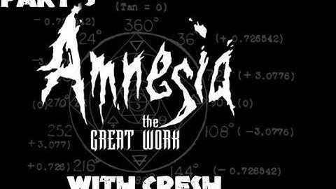 Amnesia Custom Story - Great Work Part 3