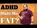 Can ADHD Cause Weight Gain? | ADHD and Obesity