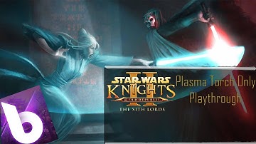 PLASMA TORCH ONLY RUN │ KOTOR 2 TSL │ TELOS │ Part 2