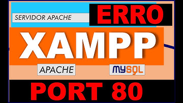 ERRO NO XAMPP PORTA 80