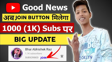 YouTube Big Update | Join Button Enable In 1K (1000) Subscribers | Membership | How To Enable Join.