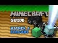 The Minecraft Guide - 15 - Wither & Beacons