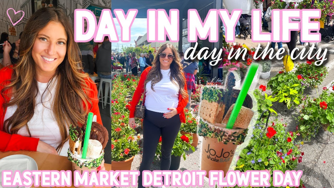 🌸🪻DAY IN MY LIFE| Eastern Market, Detroit flower day, day in the city