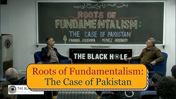 Roots of Fundamentalism: The Case of Pakistan | Farooq Sulehria