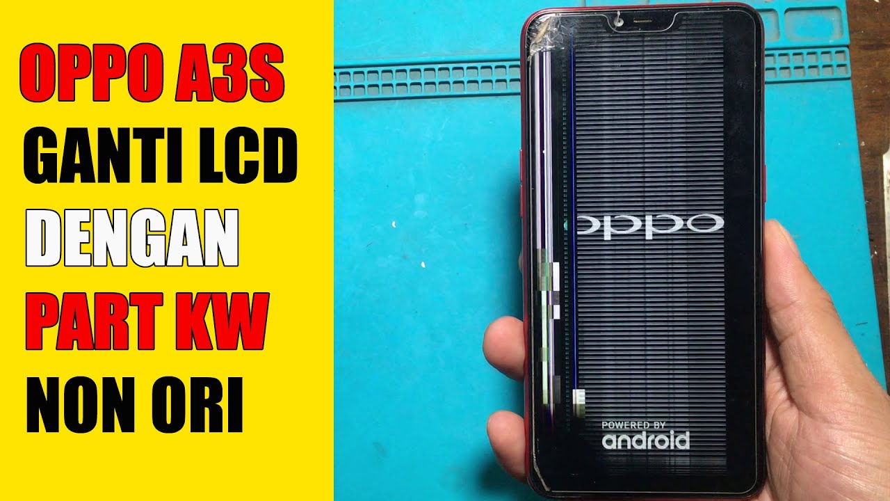 Disassembly Ganti LCD Oppo A3S YouTube