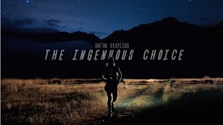 The Ingenuous Choice  Mountain Running with Anton Krupicka