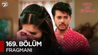 Adına Aşk Diyorlar Hint Dizisi | 169. Bölüm Fragmanı @kanal7