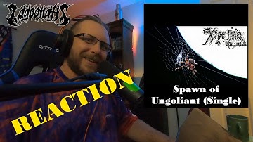 The Xebellian Triangle - Spawn of Ungoliant REACTION