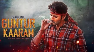 Guntar karam (2025) full movie in hindi l mahesh babu New film 2025