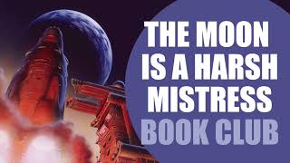 The Moon is a Harsh Mistress Review