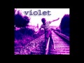 Violet - Qualsiasi altra destinazione