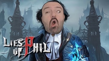 DSP Stuck On 2nd Boss For 30 Minutes, DSP Vs Scrapped Watchman, Lies Of Phil Stream