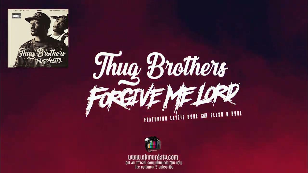 Thug Brothers Me Lord Ft. Layzie & Flesh N Bone YouTube