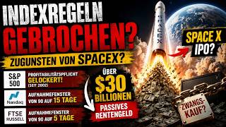 🚀 SpaceX IPO - Warum Indexfonds Milliarden investieren müssen