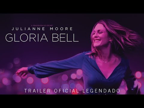 Gloria Bell Filme | Trailer Oficial | 28 de março nos cinemas